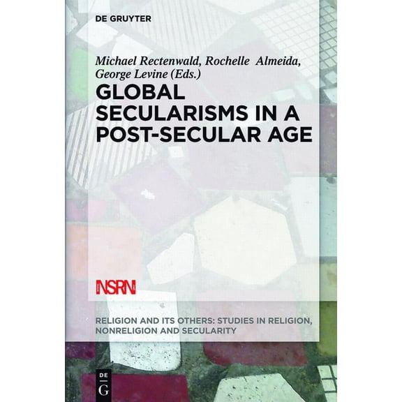 Religion and Its Others Global Secularisms in a Post-Secular Age, Book 2, (Paperback)
