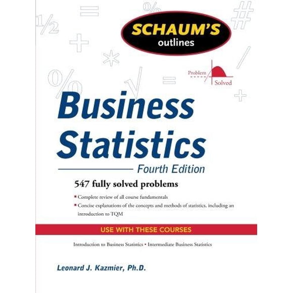 Schaums Outline of Business Statistics By Kazmier, Leonard J.