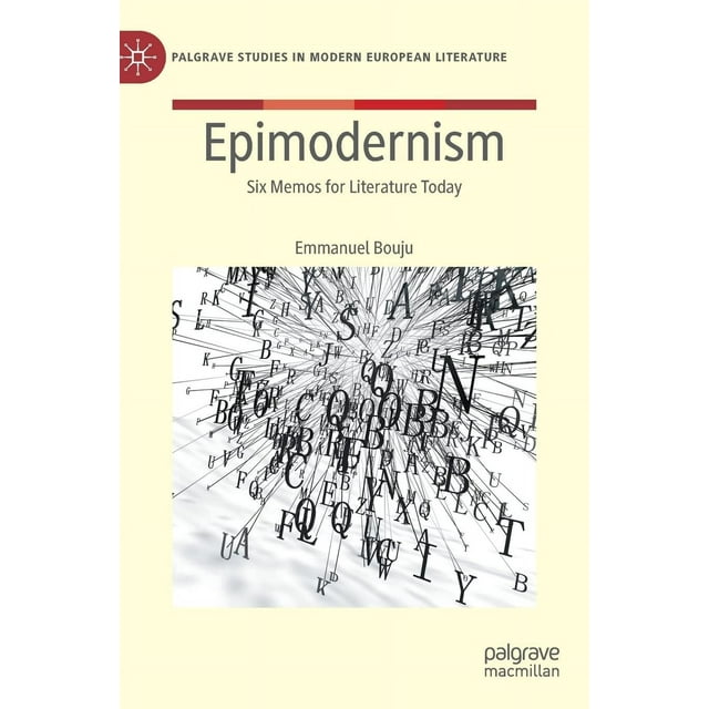 Epimodernisme, Six Mémos pour la Littérature d'Aujourd'hui