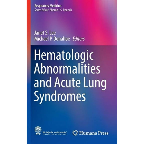 Respiratory Medicine Hematologic Abnormalities and Acute Lung Syndromes, (Hardcover)