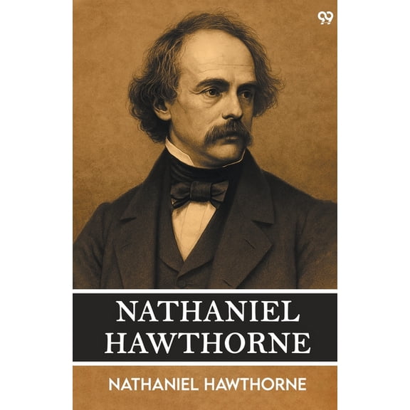 Nathaniel Hawthorne, (Paperback)