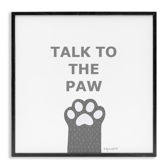 Stupell Industries Modern Sassy Talk to the Paw Black Framed Giclee Art, 12 x 12, by Annie LaPoint