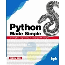 Python Made Simple: Learn Python programming in easy steps with examples (Paperback)