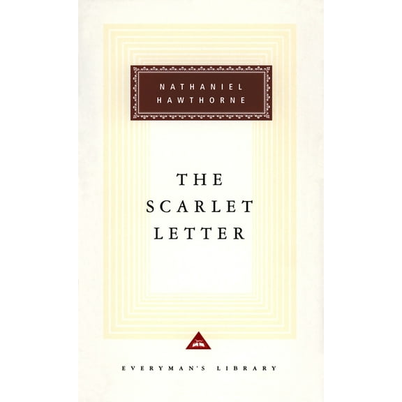 Everyman's Library Classics The Scarlet Letter: Introduction by Alfred Kazin, (Hardcover)