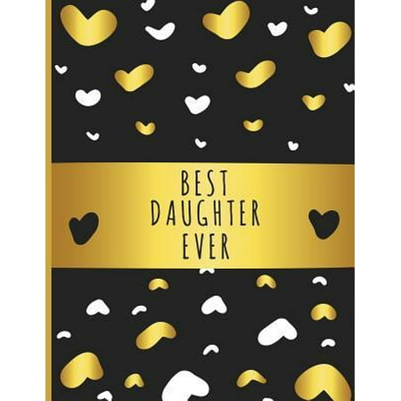 Best Daughter Ever: Blank Sketchbook For Girls Women Adults Teens; Drawing and Sketching Notebook; Sketchpad for Kids; Illustration Journa