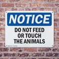 thumbnail image 4 of (2 Pack) Do Not Feed Or Touch The Animals OSHA Notice Sign 14 Inch X 10 Inch Indoor / Outdoor Rust-Free Aluminum Metal Signs for Workplace, Workshop, and Construction Site, Made in the USA, 4 of 8