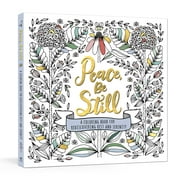Peace, Be Still: A Coloring Book for Rediscovering Rest and Serenity (Paperback)
