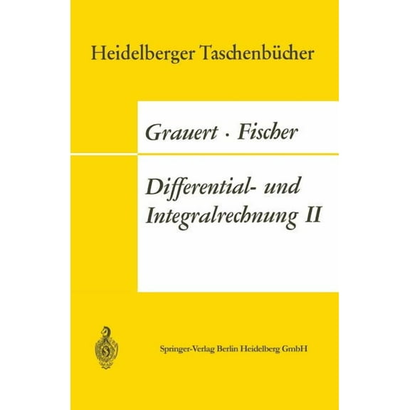 Heidelberger TaschenbÃ¼cher Differential- Und Integralrechnung II: Differentialrechnung in Mehreren VerÃ¤nderlichen Differentialgleichungen, (Paperback)