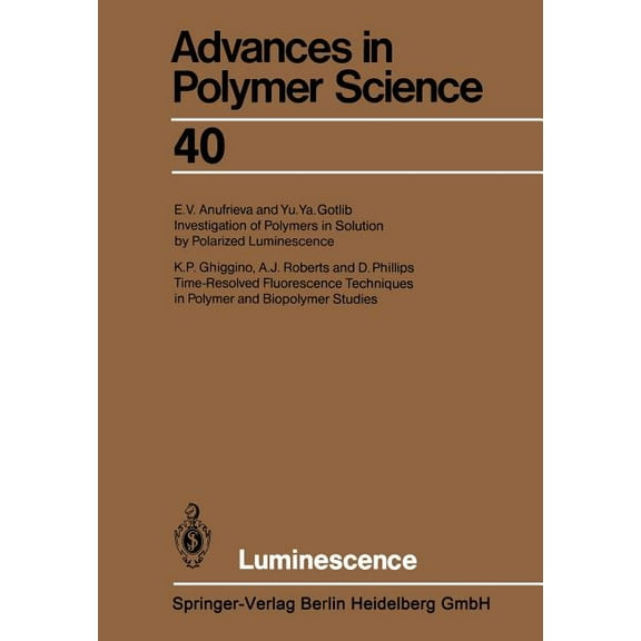 Advances in Polymer Science Luminescence, Book 40, (Paperback)