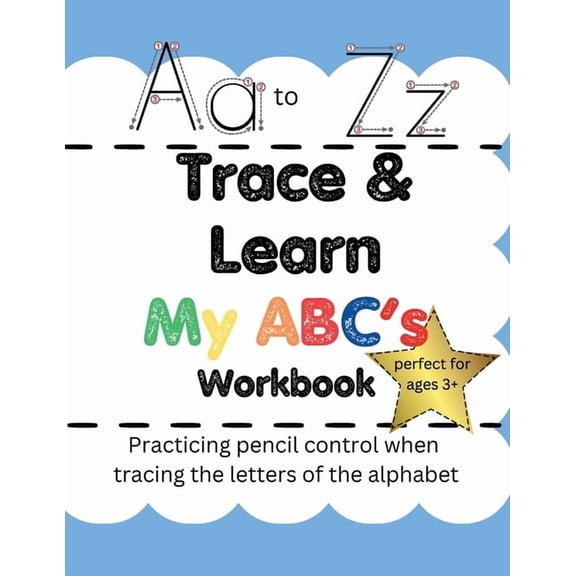 Trace & Learn Workbooks Trace & Lean My ABC's Workbook, Book 1, (Paperback)