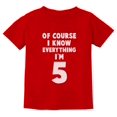 thumbnail image 1 of Tstars Boys Unisex Birthday Gift for 5 Year Old 5th Birthday Gift I Know Everything I'm 5 Funny Humor Graphic Tee Birthday Party Birthday Shirts for Boy B Day Toddler Kids T Shirt, 1 of 6