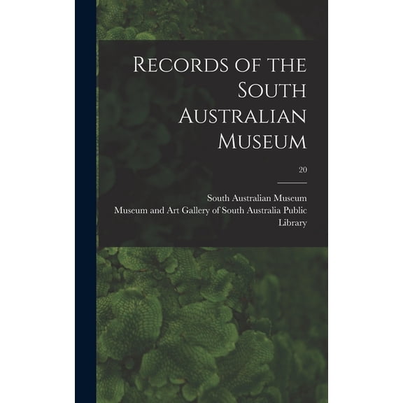 Records of the South Australian Museum; 20 (Hardcover)