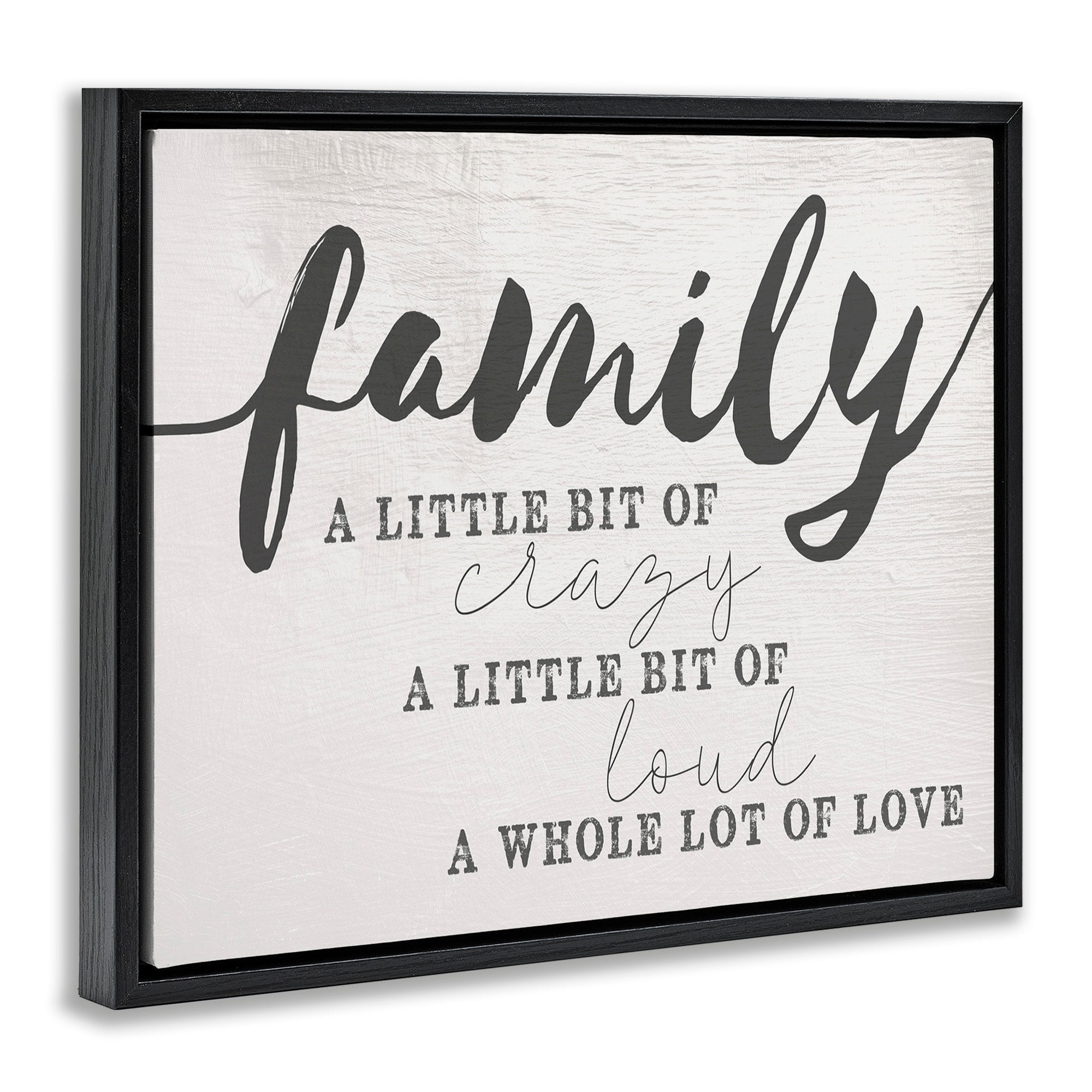 Stupell Industries Family Crazy Loud Love Inspirational Word Design Jet Black Framed Floating Canvas Wall Art, 16x20, by Daphne Polselli