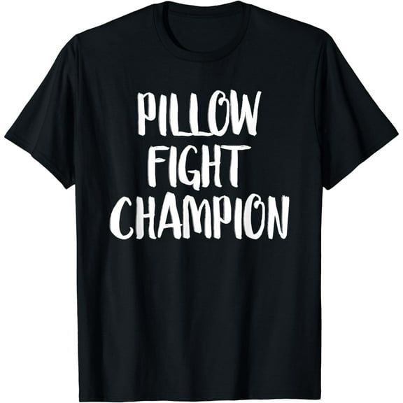 Pillow Fight Champion - Popular Funny Quote T-Shirt