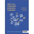 thumbnail image 1 of Pre-Owned The 21st Century School Library: A Model for Innovative Teaching & Learning (Paperback) 1913622827 9781913622824, 1 of 1