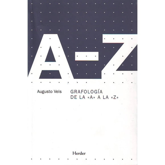 Grafología De La "A" A La "Z" HERDER 9788425425080