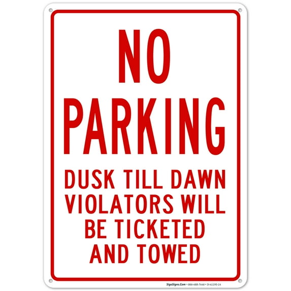 Dusk Till Dawn No Parking Sign, 10x14 Aluminum