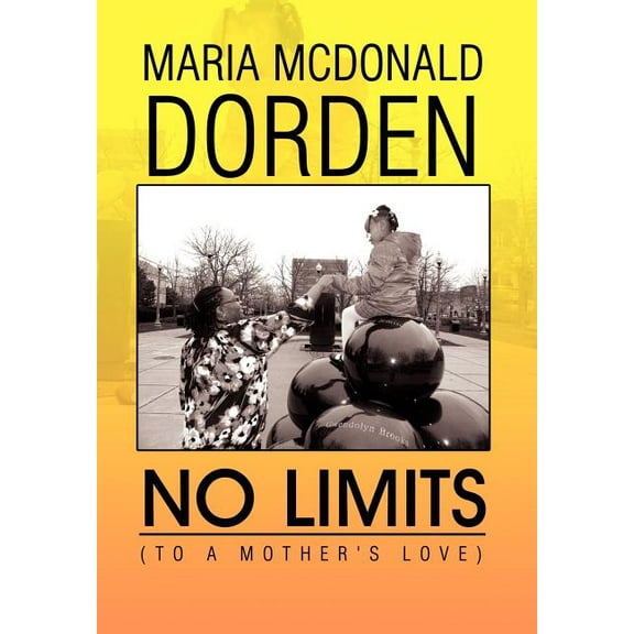 No Limits (to a Mother's Love), (Hardcover)