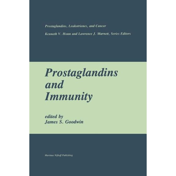 Prostaglandins, Leukotrienes, and Cancer Prostaglandins and Immunity, Book 4, (Paperback)