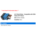 thumbnail image 2 of A/C Clutch Relay - Compatible with 2006 Subaru B9 Tribeca, 2 of 2