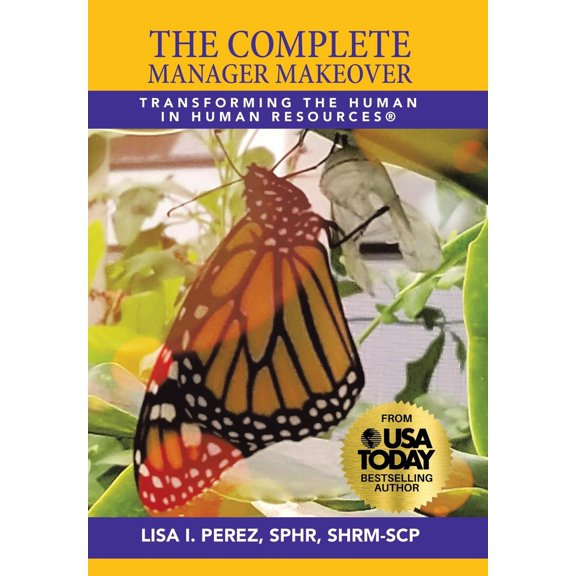 Pre-Owned The Complete Manager Makeover: Transforming the Human in Human Resources(R) (Hardcover) 1665529598 9781665529594