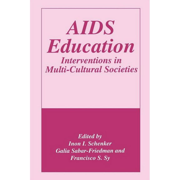 AIDS Education: Interventions in Multi-Cultural Societies, (Hardcover)