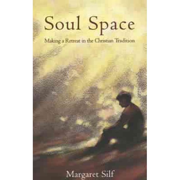 Pre-Owned Soul Space: Making a Retreat in the Christian Tradition (Paperback) 0281053170 9780281053179