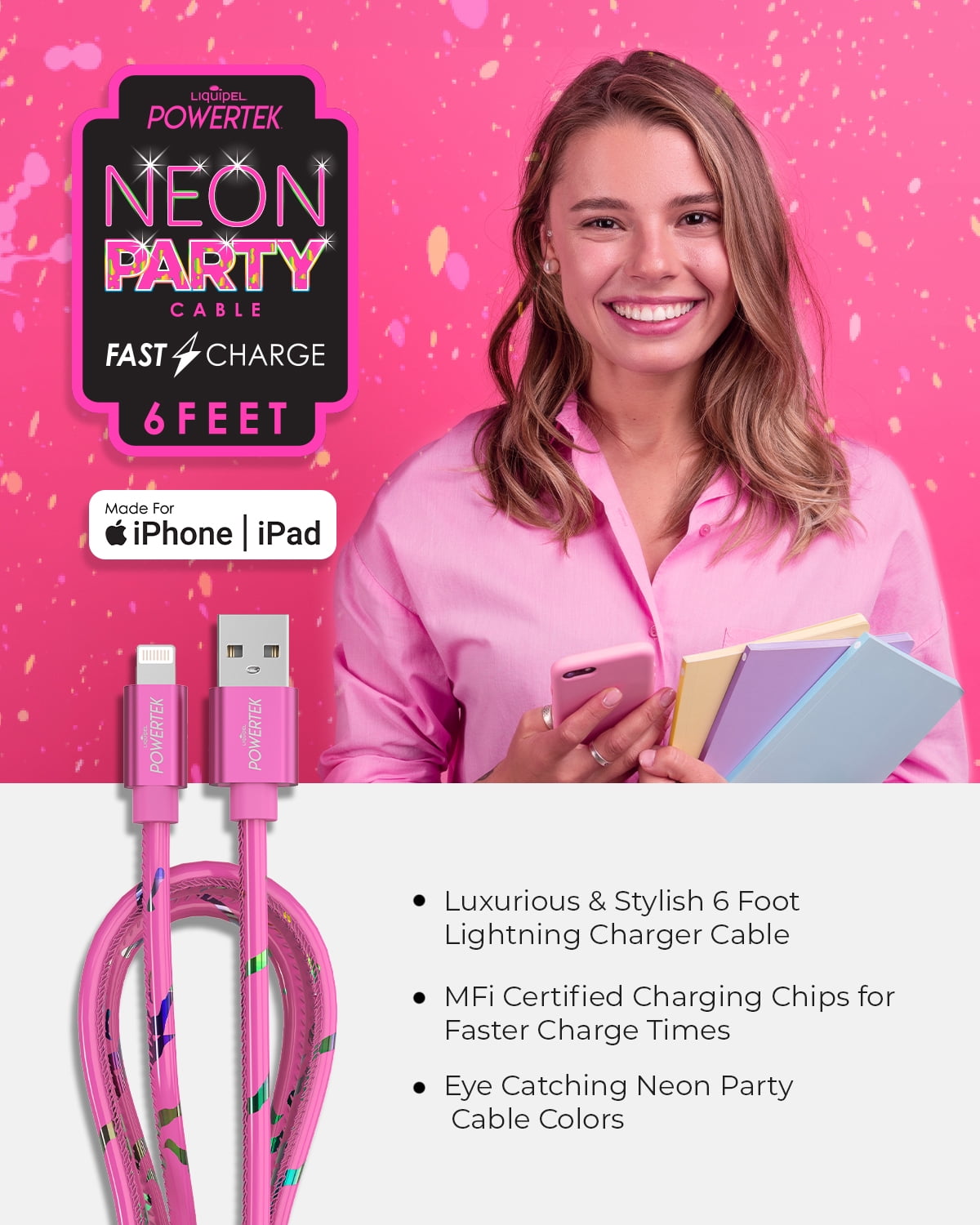 Liquipel Powertek iPad & iPhone Lightning Charger Cable, Fast Charging 6ft MFI, Neon Party