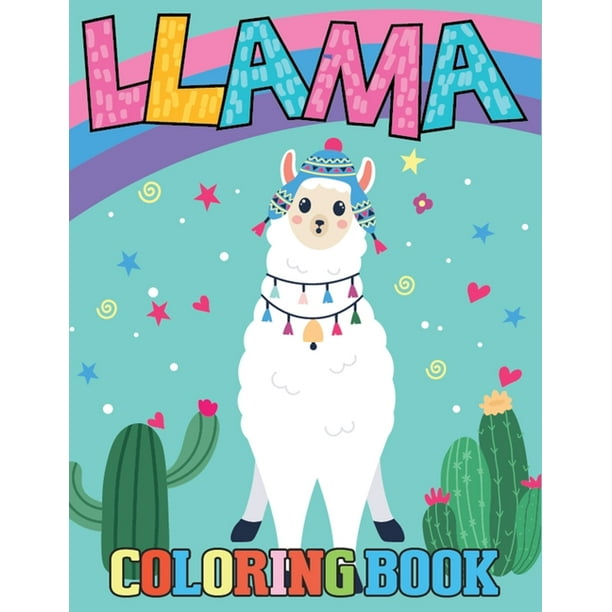 Llama Coloring Book I Love Llama Coloring Book With Unicorn Llamacorn Caticorn For Relaxation And Stress Relief Llama Llama Books Paperback Walmart Com Walmart Com