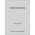 thumbnail image 1 of Pre-Owned Chicken Expressions (Paperback) 0962033103 9780962033100, 1 of 1
