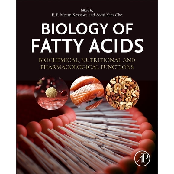 Biology of Fatty Acids: Biochemical, Nutritional and Pharmacological Functions, (Paperback)