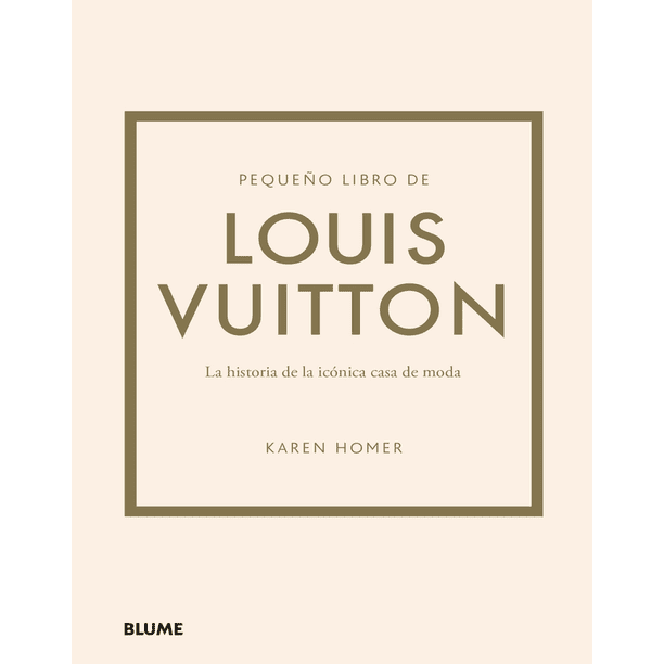 Libro Pequeño Libro De Louis Vuitton Pasta Dura, Autor Karen Homer, Editorial Blume