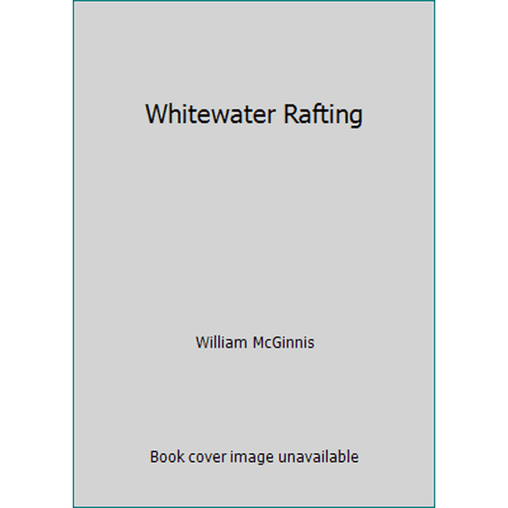 Pre-Owned Whitewater Rafting (Paperback) 0812963016 9780812963014