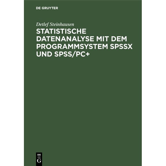 Statistische Datenanalyse mit dem Programmsystem SPSSx und SPSS/PC , (Hardcover)