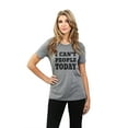 thumbnail image 2 of Thread Tank Designs - I Can't People Today Women's Relaxed T-Shirt Tee, 2 of 3