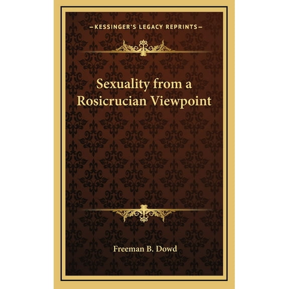 Sexuality from a Rosicrucian Viewpoint, (Hardcover)
