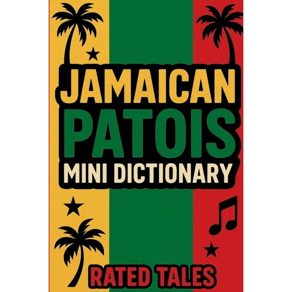 Mini Dictionaries Jamaican Patois Mini Dictionary: A Pocket Guide to Jamaican Slang & Expressions, (Paperback)
