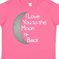 thumbnail image 4 of Inktastic I Love You to the Moon & Back. Boys or Girls Toddler T-Shirt, 4 of 5