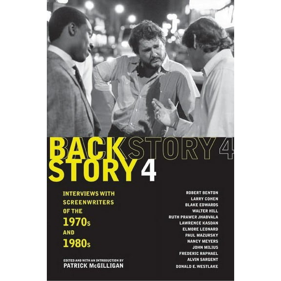 Backstory 4 : Interviews with Screenwriters of the 1970s and 1980s (Edition 1) (Paperback)