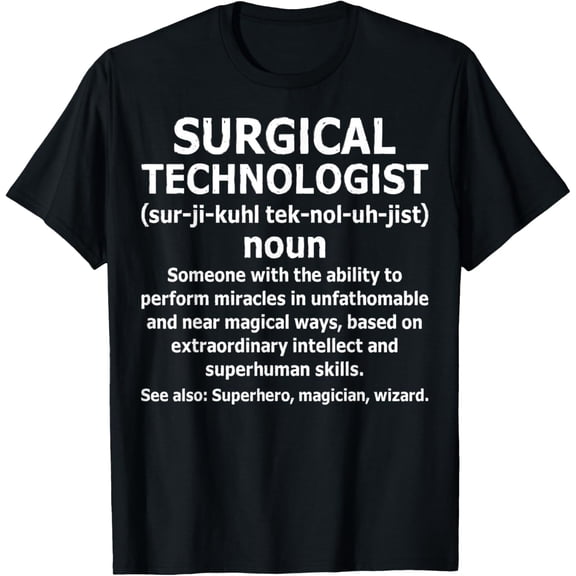 t-shirt Surgical Technologist Noun Surgical Tech Nurse Appreciation T-Shirt mens，black，women，funny，journey，Crew Neck, Short Sleeve,printing