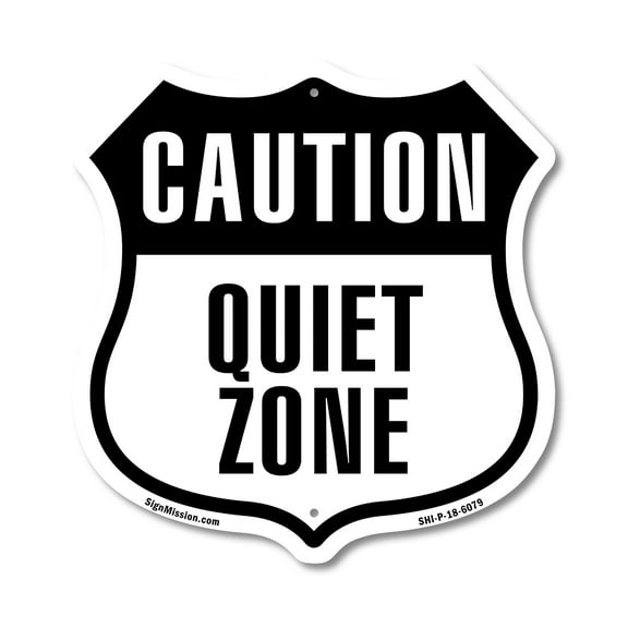 Caution Quiet Zone 12 inch X 12 inch Shield-Shaped Rust-Free Aluminum Metal Sign Weather Resistant Made in the USA