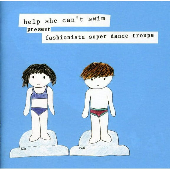 Help She Can't Swim - Fashionista Super Dance Troupe - Music & Performance - CD