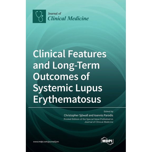 Clinical Features and Long-Term Outcomes of Systemic Lupus Erythematosus, (Hardcover)