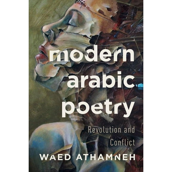 Modern Arabic Poetry: Revolution and Conflict, (Hardcover)