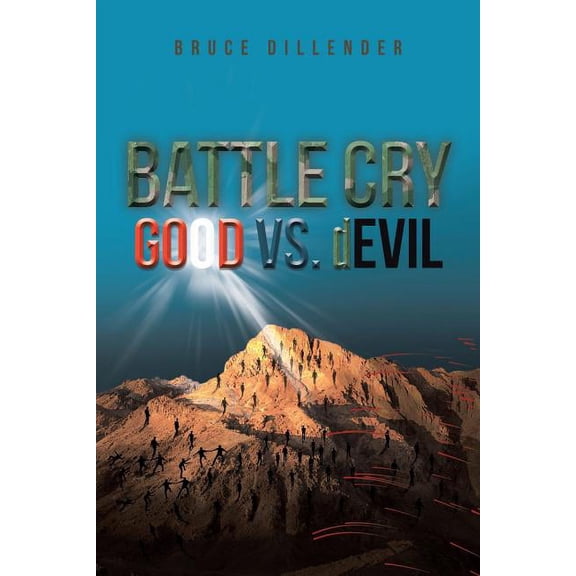 Battle Cry: GOOD vs. dEVIL, (Paperback)
