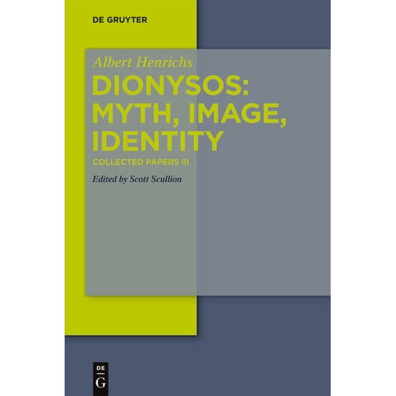 Collected Papers Dionysos: Myth, Image, Identity, (Hardcover)