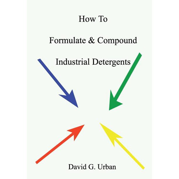 How to Formulate & Compound Industrial Detergents