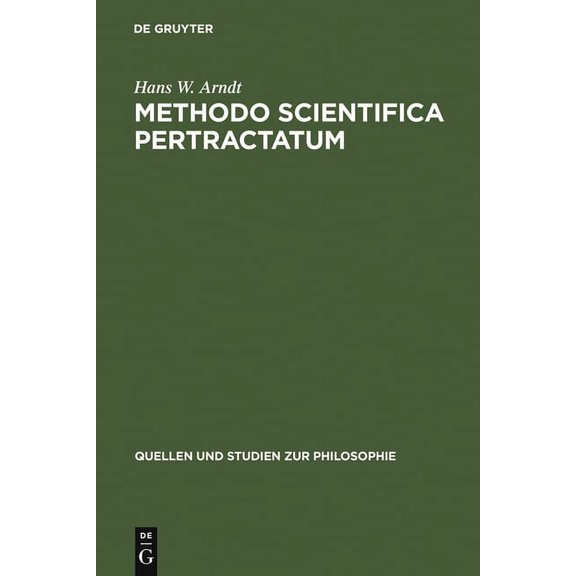 Quellen Und Studien Zur Philosophie Methodo scientifica pertractatum, Book 4, (Hardcover)