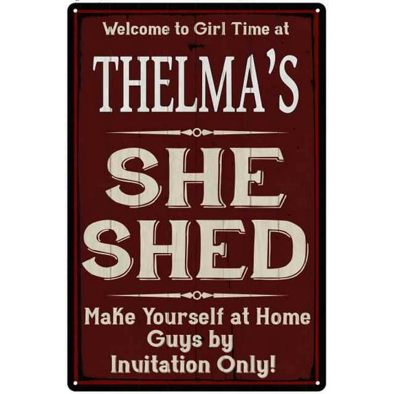 THELMA'S She Shed Red Sign Gift Lady Cave 8x12 Metal Sign 108120088125