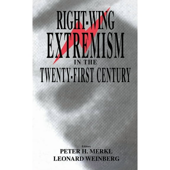 Cass Series on Political Violence Right-Wing Extremism in the Twenty-First Century, (Hardcover)